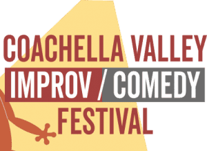 Read more about the article Coachella Valley Improv/Comedy Festival Looking For Performers