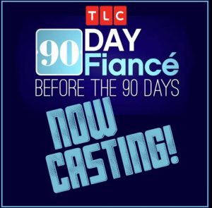 90 Day Fiancé Now Casting Before The 90 Days