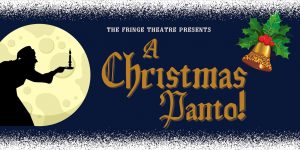 Auditions in Massachusetts for Fringe Theater Production of “A Christmas Panto!”
