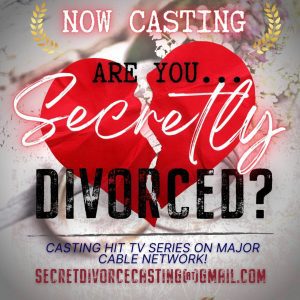 Nationwide Casting for People Secretly Divorced