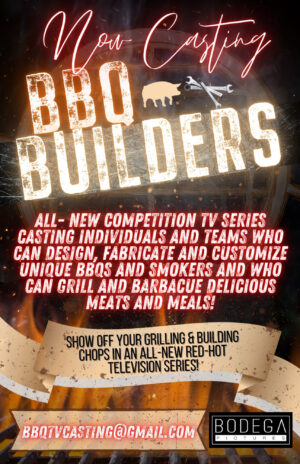 Casting Call for BBQ Builders Reality Show Nationwide