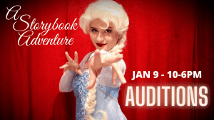 Auditions in Coeur d’Alene Idaho for A Storybook Adventure: Live On Stage