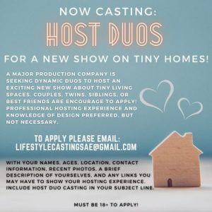 Casting Host Teams for New Tiny Home Show