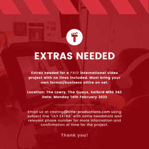 Extras in Greater Manchester UK for Film