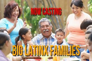 Read more about the article Casting Big LatinX Families With Amazing Family Stories in Los Angeles