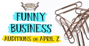 Theater Auditions in Albuquerque, NM for “Funny Business”