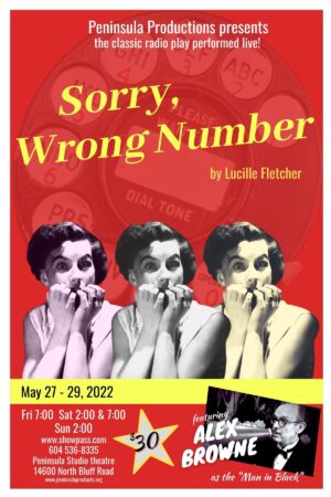 Auditions in White Rock, BC, Canada for “Sorry, Wrong Number”