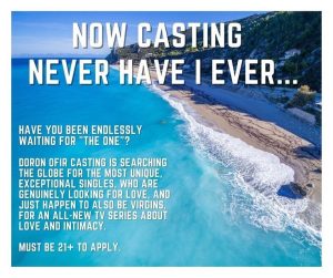 Casting Call for New Dating Show “Never Have I Ever…”