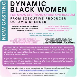 Casting Black Women Going Through A Change in Life for Octavia Spencers New Show in L.A.