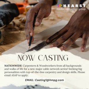 Now Casting Carpenters and Woodworkers for New Show – Nationwide