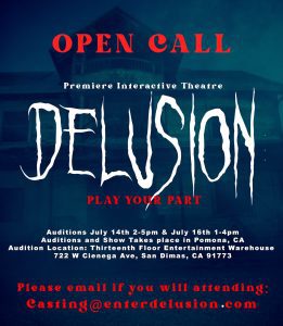 Read more about the article Open Auditions in San Dimas / Pomona for Actors – Delusion, an Interactive Theater Experience