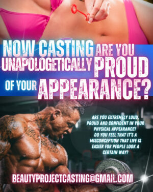 Reality Project Casting People of all Body Types Who Are Proud of Their Apperance