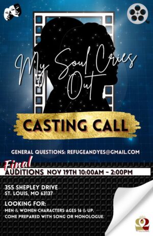 Actor Auditions in St. Louis. for “My Soul Cries Out”