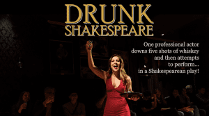 Theater Auditions in Houston Texas for “Drunk Shakespeare” – Paid Acting Job
