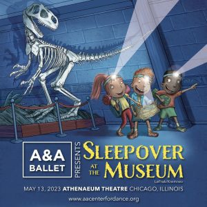 Read more about the article Ballet Auditions in Chicago for “Sleepover at the Museum” at A&A Ballet