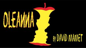 Theater Audition in Dallas Texas for “Oleanna by David Mamet”