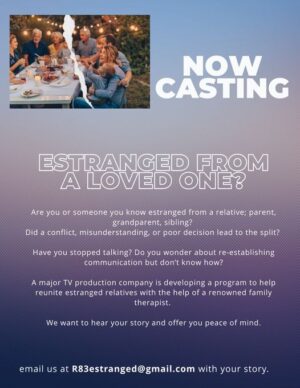 Casting People Who Are Estranged from a Loved One