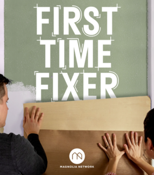 Magnolia Network Casting Call for “First Time Fixers”