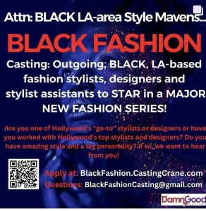 Read more about the article Casting Los Angeles Area Black Fashion Mavens to Star in Fashion TV Show