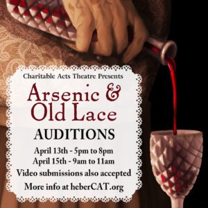 Open Auditions in Heber City, Utah for Theater Production of “Arsenic and Old Lace”