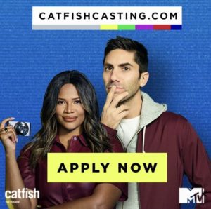 Read more about the article Been Catfished or Suspect a Friend is?  MTV’s Catfish Now Casting Nationwide