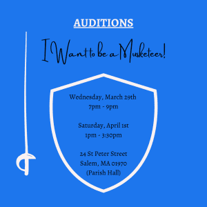 Read more about the article Open Auditions in Salem, MA for “I Want to be a Musketeer”