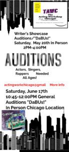 Read more about the article Theater Auditions in Chicago for “DaBus!”