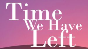 Auditions in Albany, Oregon for Indie Series “Time We Have Left”