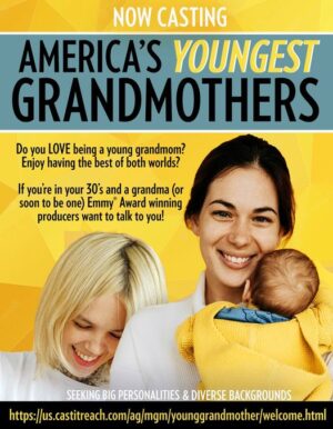 Emmy Award Winning Producers Now Casting Young Grandmas for Reality Show
