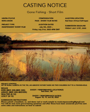 Remote / Zoom Auditions for Indie Short Film “Gone Fishing” Actors in Alberta, Canada