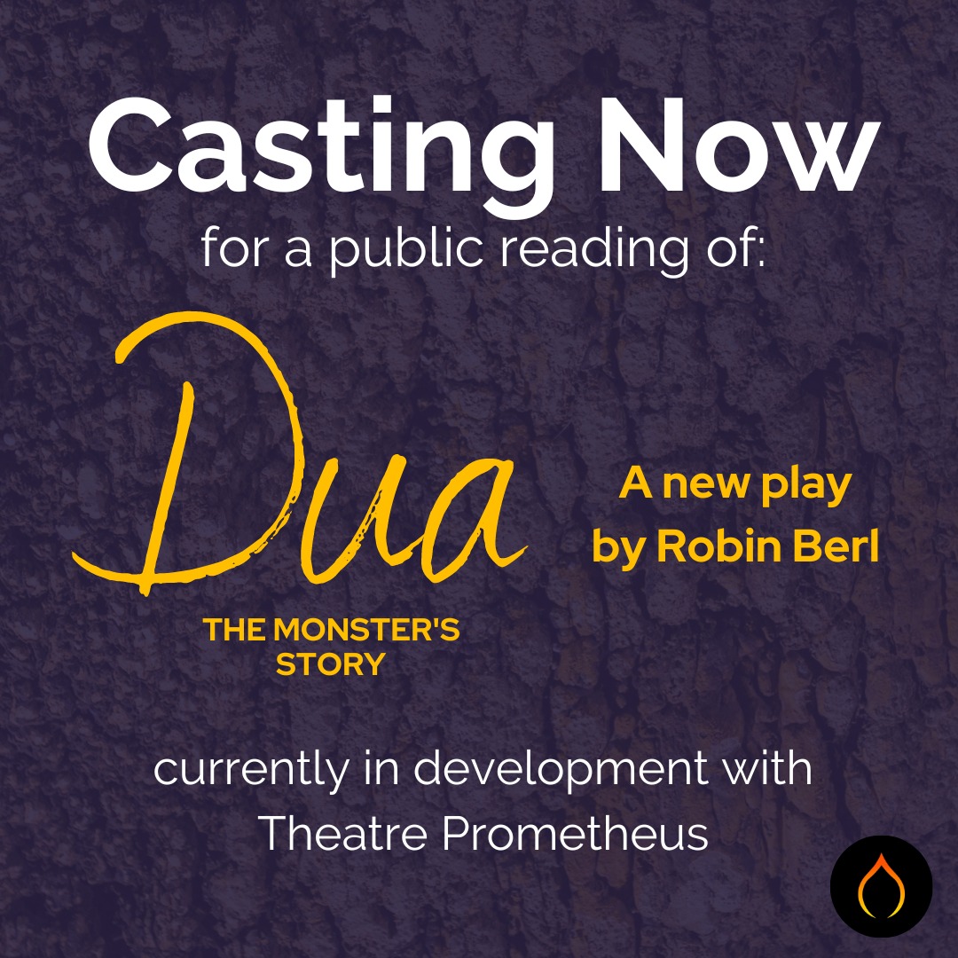 Read more about the article Theater Auditions in D.C. for Paid Reading of Dua: The Monster’s Story by Robin Berl