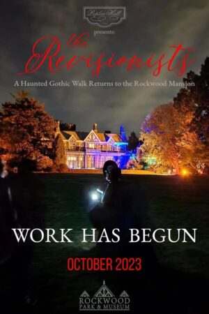 Auditions in Wilmington, Delaware for ‘The Revisionists’, a walking ghost tour of Rockwood Park and Mansion