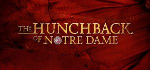 Read more about the article Open Auditions in Dallas, Texas for “The Hunchback of Notre Dame”