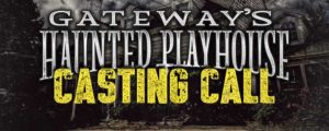 Long Island Open Auditions for Scare Actors Gateway’s Haunted Playhouse in Belport