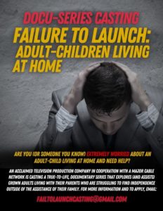Read more about the article Casting Adult Children Living at Home for Docu Series “Failure to Launch”