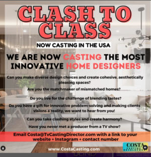 Casting Home Renovation Experts for “Clash To Class”