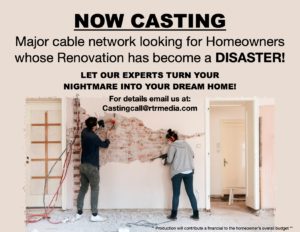 Major Network Casting People in a Renovation Disaster – Los Angeles/Orange County.