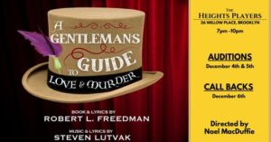 Read more about the article Theater Auditions in Brooklyn New York for “A Gentleman’s Guide to Love and Murder” Play