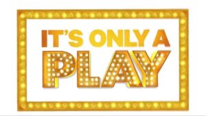 Theater Auditions for Play “It’s Only A Play” in Connecticut.