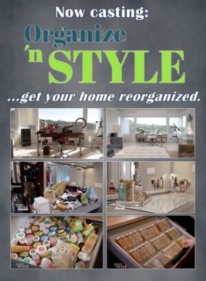Home Makeover Show Looking For CA and FL Women With Home Organization Issues
