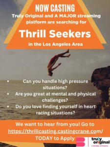 Read more about the article Major Streaming Network Now Casting Thrill Seekers in Los Angeles.