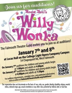 Falmouth, Massachusetts Community Theatre Auditions for “Willy Wonka”