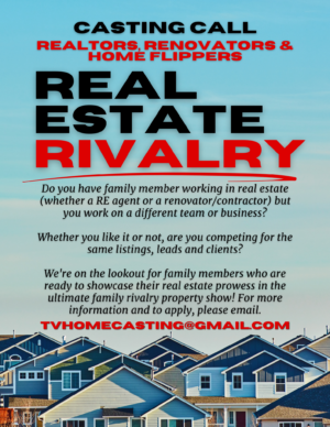 Real Estate Rivalry Reality Show Now Casting Realtors, Renovators & Flippers – Nationwide