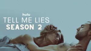 Atlanta Area Casting Call for Hulu’s Tell Me Lies Season 2