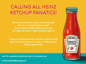 Casting Superfans of Heinz Ketchup in the UK
