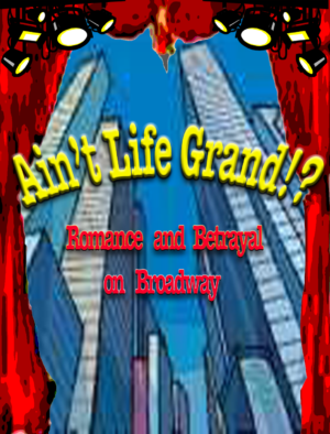 Theater Auditions in Cincinnati, Ohio for Musical “Ain’t Life Grand!”