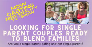 Read more about the article Casting Single Parent Couples Nationwide