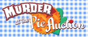 Community Theater Auditions in Maine for “Murder at the Pie Auction”