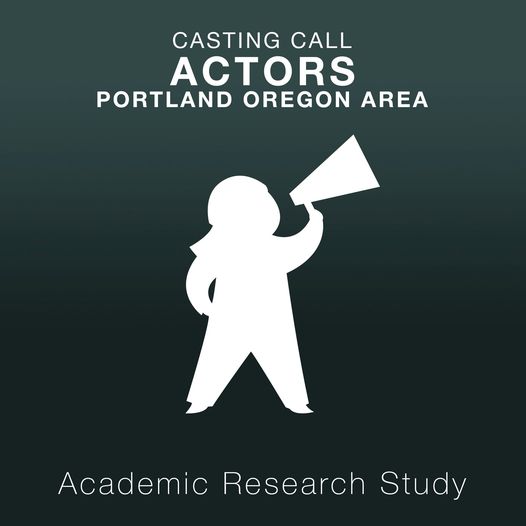 Read more about the article Calling Portland Area Actors for Research Project