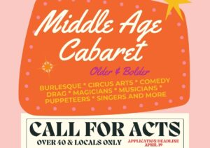 Performer Auditions in Atlanta for “Middle Age Cabaret”
